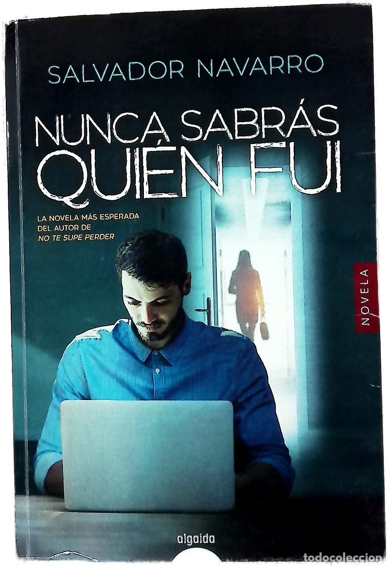 Livres: Nunca sabr&aacute;s qui&eacute;n fui - Navarro Le&oacute;n, Salvador