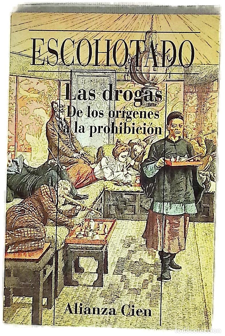 Libri di seconda mano: Las drogas de los or&iacute;genes a la prohibici&oacute;n