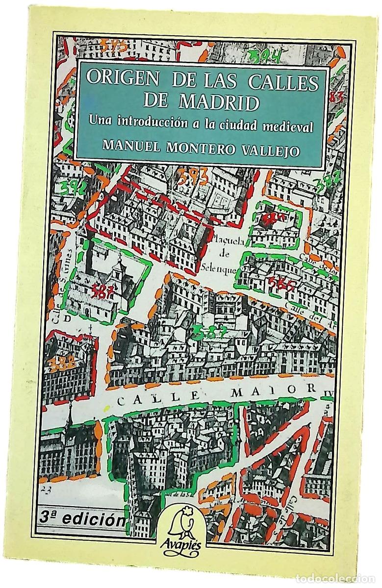 Libri di seconda mano: Origen de las calles de Madrid una introducci&oacute;n a la ciudad medieval
