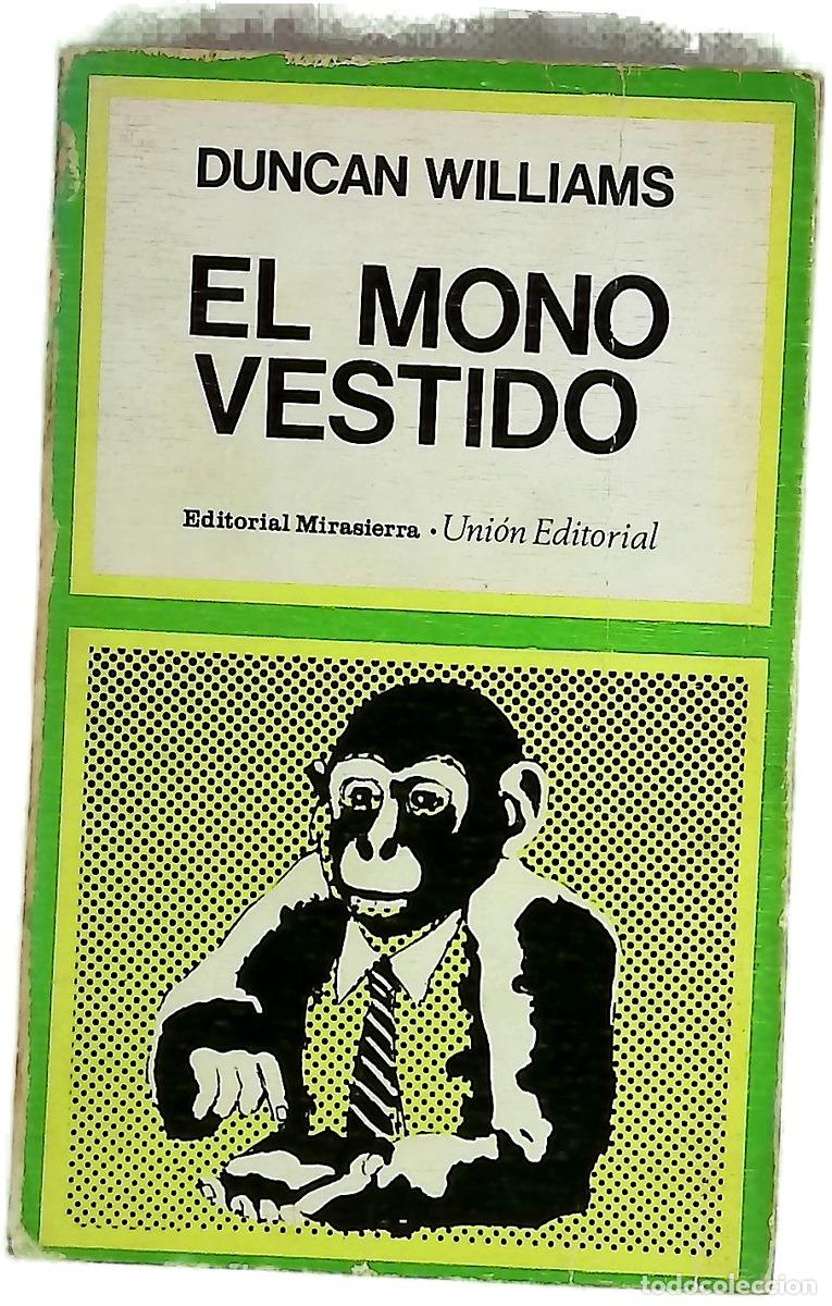 Libros: El mono vestido la influencia de la literatura sobre la sociedad moderna