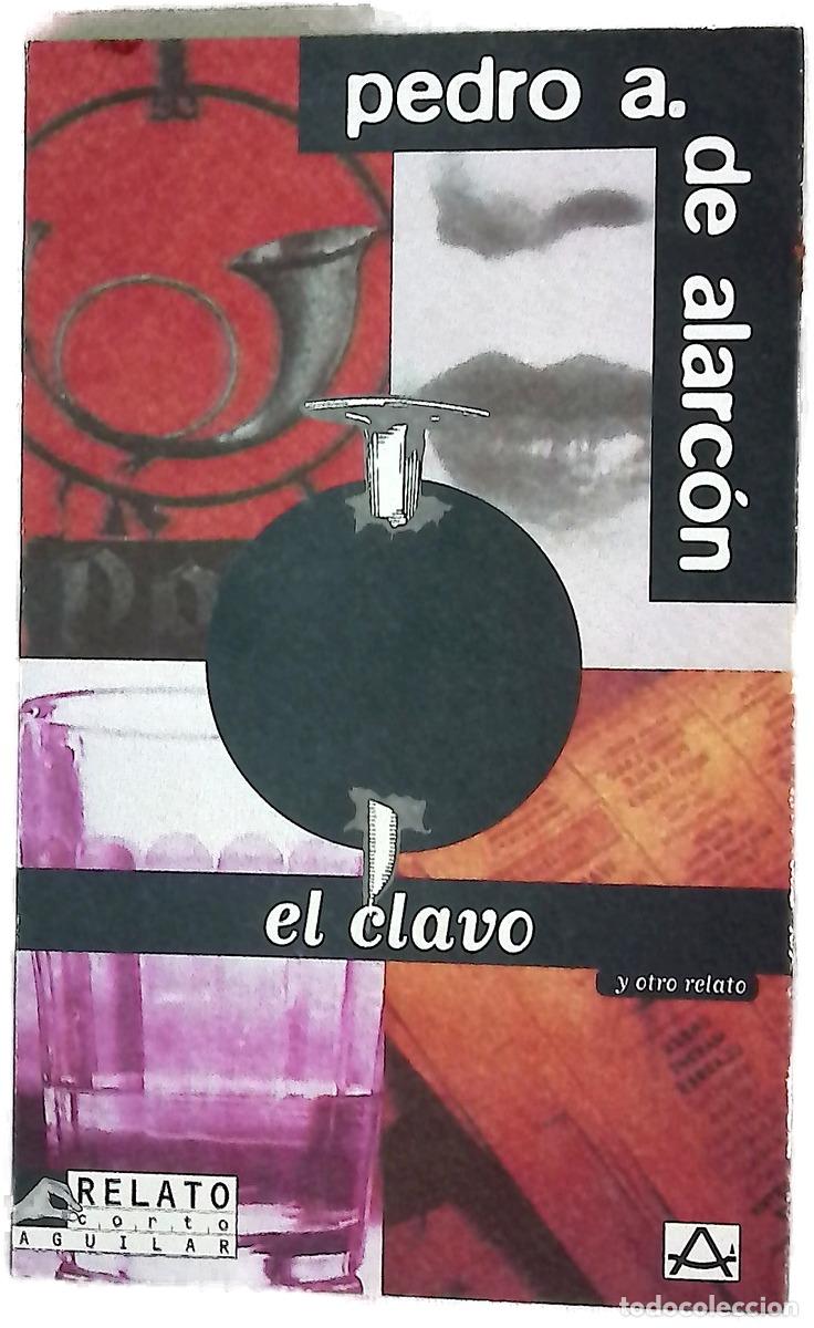 B&uuml;cher: El clavo y otro relato - Alarc&oacute;n, Pedro Antonio de