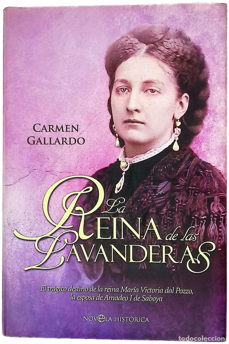 B&uuml;cher: La reina de las lavanderas : el tr&aacute;gico destino de la reina Mar&iacute;a Victoria dal Pozzo, la esposa d...
