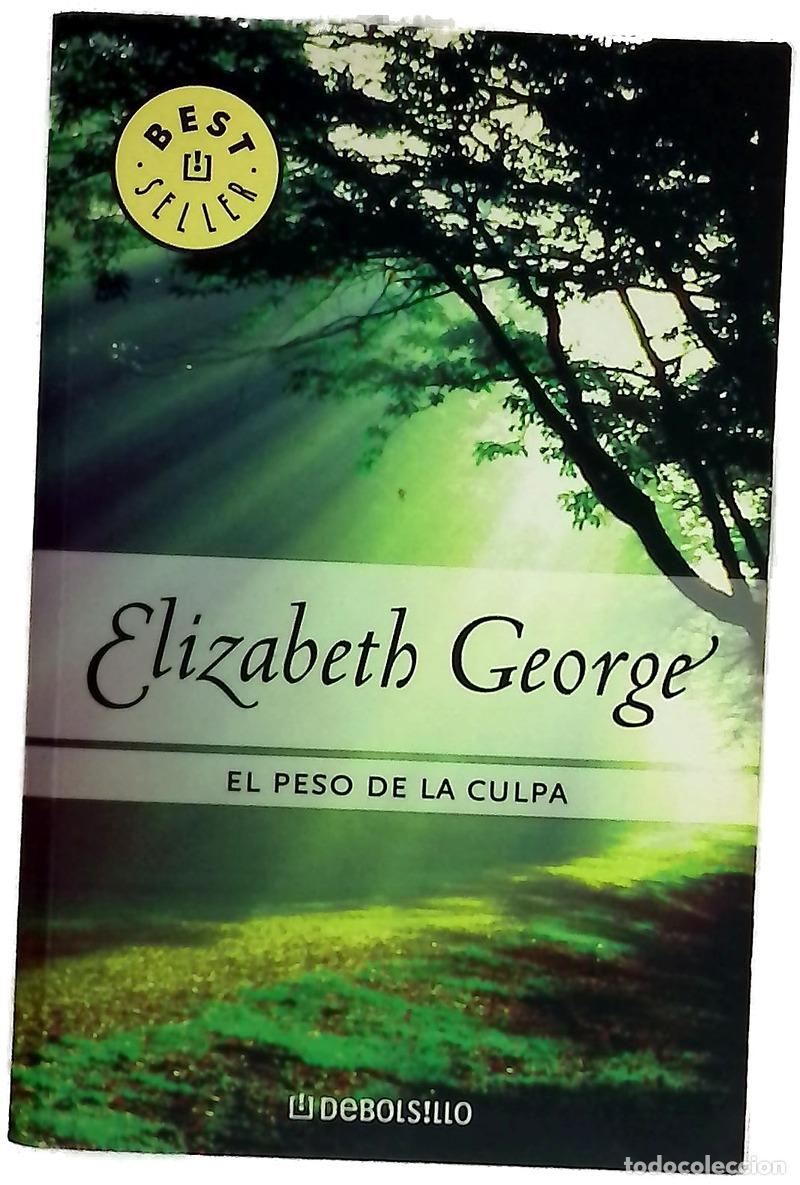 Livres: El peso de la culpa - George, Elizabeth
