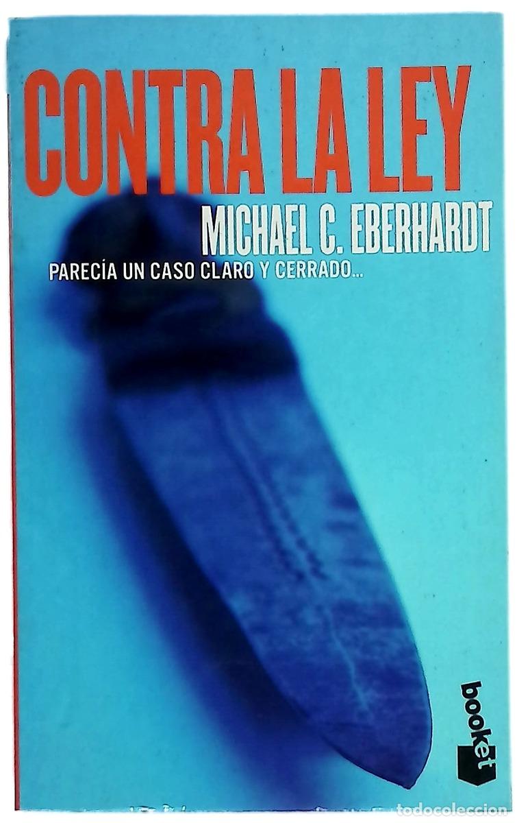 Livres: Contra la ley - Eberhardt, Michael C