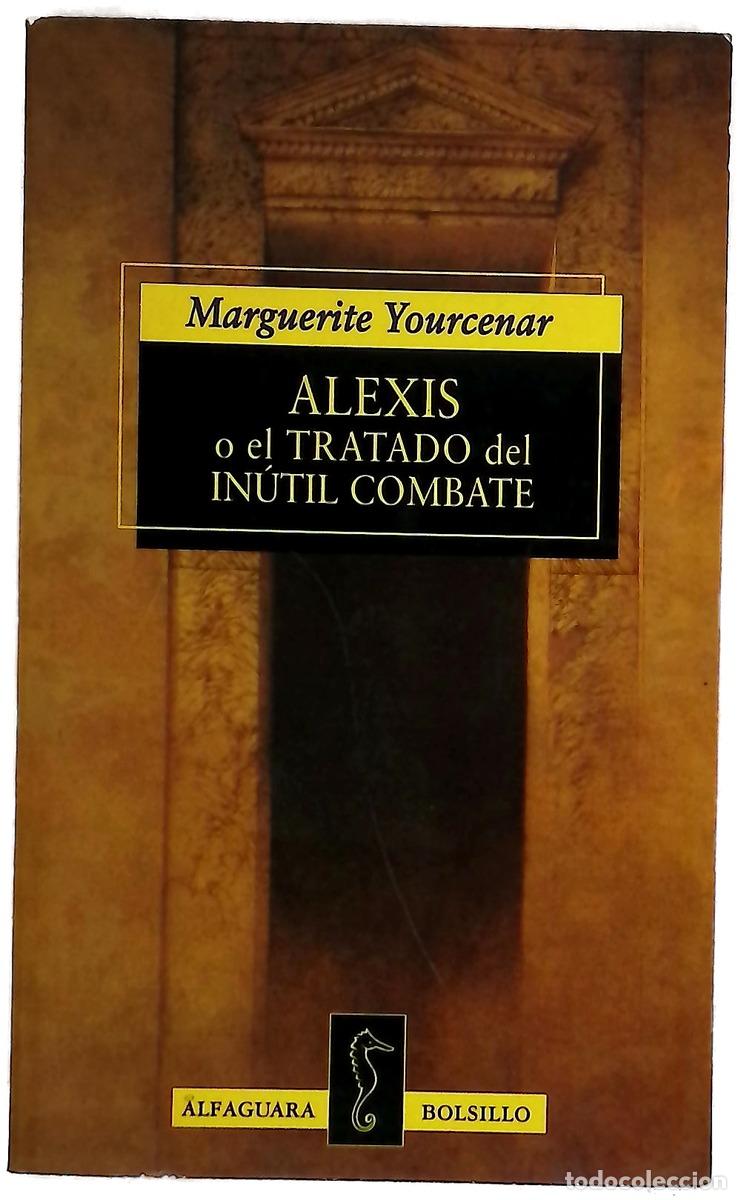 Livres: Alexis o El tratado del in&uacute;til combate