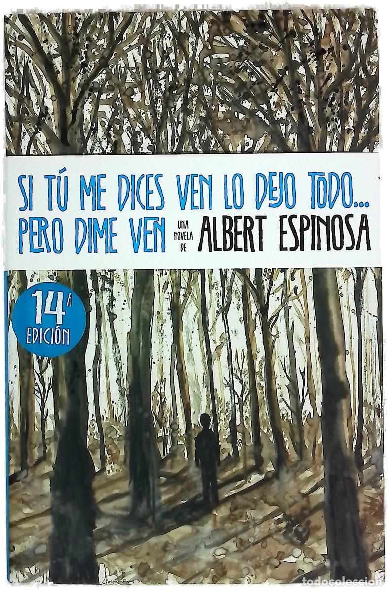 Livres: Si t&uacute; me dices ven lo dejo todo-- pero dime ven
