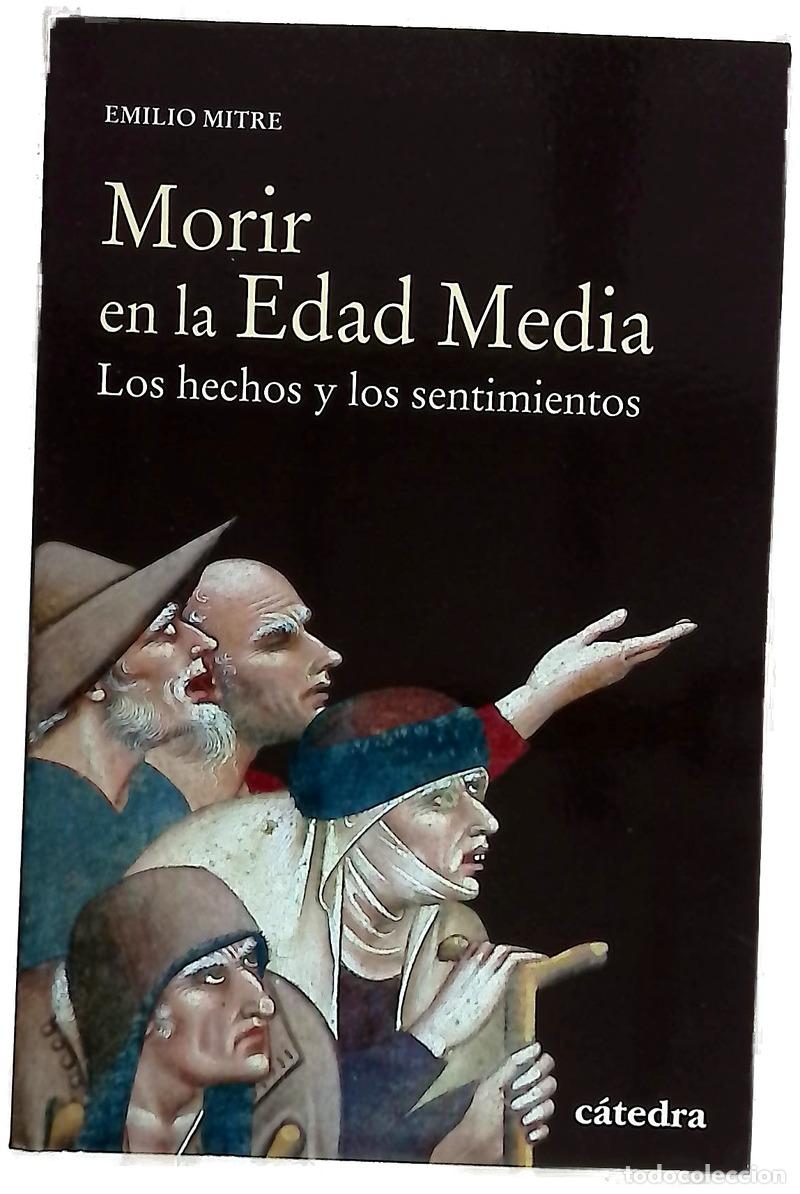 books: Morir en la Edad Media : los hechos y los sentimientos