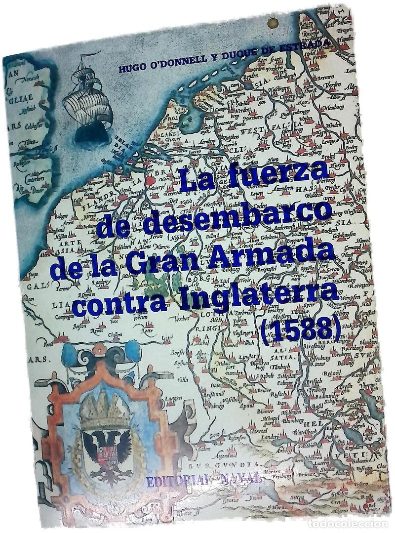 books: La fuerza de desembarco de la Gran Armada contra Inglaterra (1588)