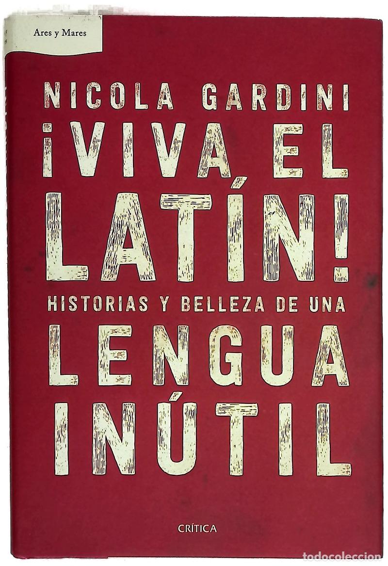 books: &iexcl;Viva el lat&iacute;n! : historias y belleza de una lengua in&uacute;til