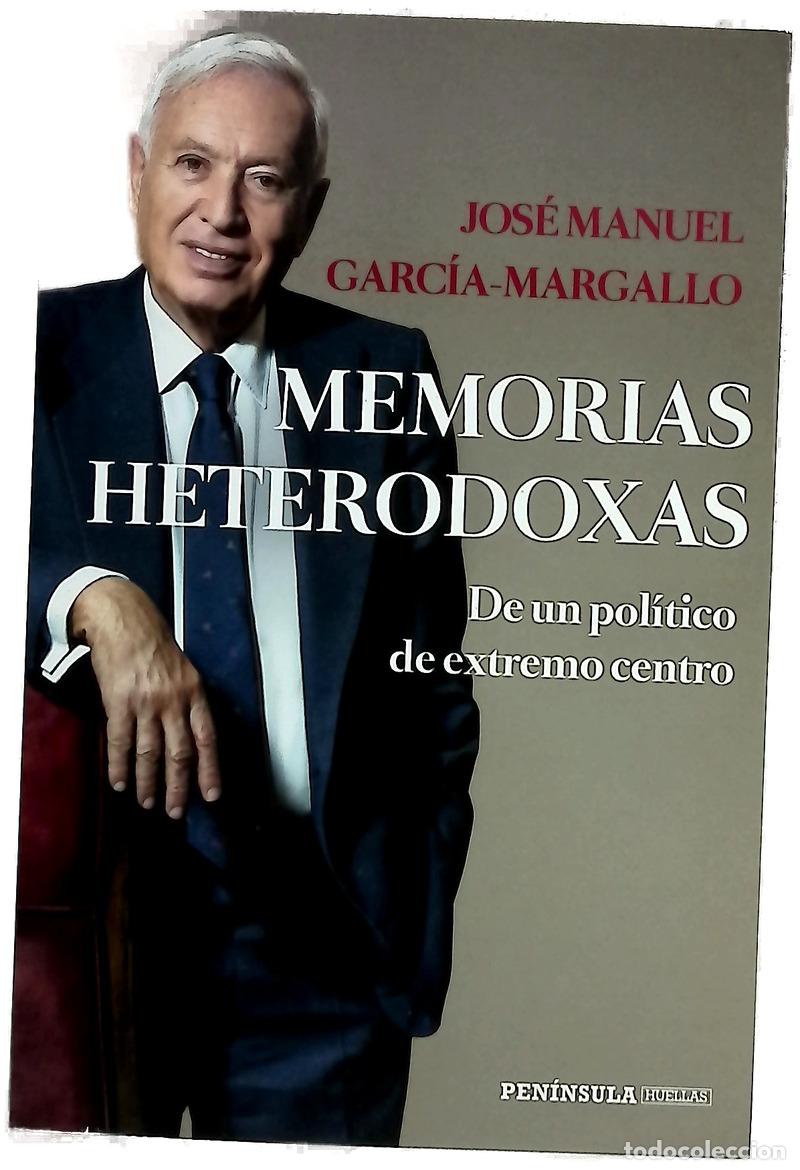 books: Memorias heterodoxas : De un pol&iacute;tico de extremo centro