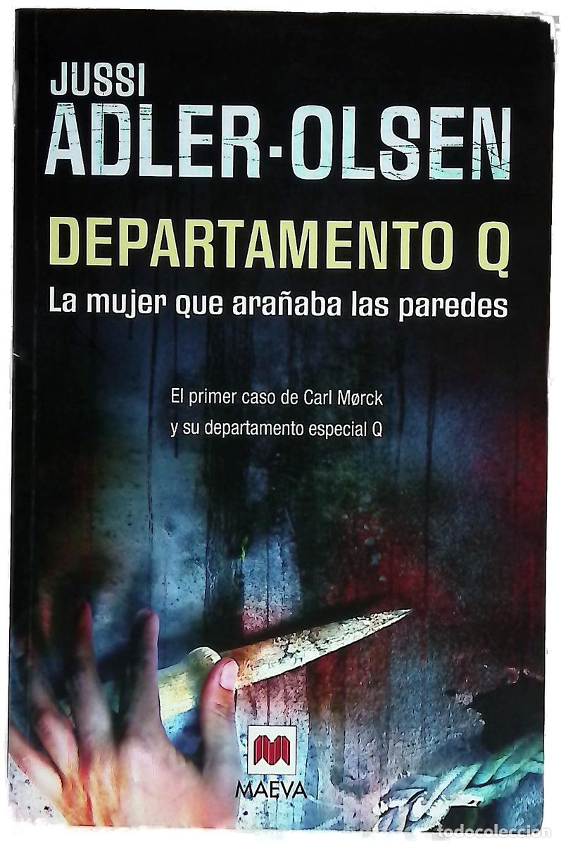 books: La mujer que ara&ntilde;aba las paredes : el primer caso de Carl Morck y su departamento especial Q