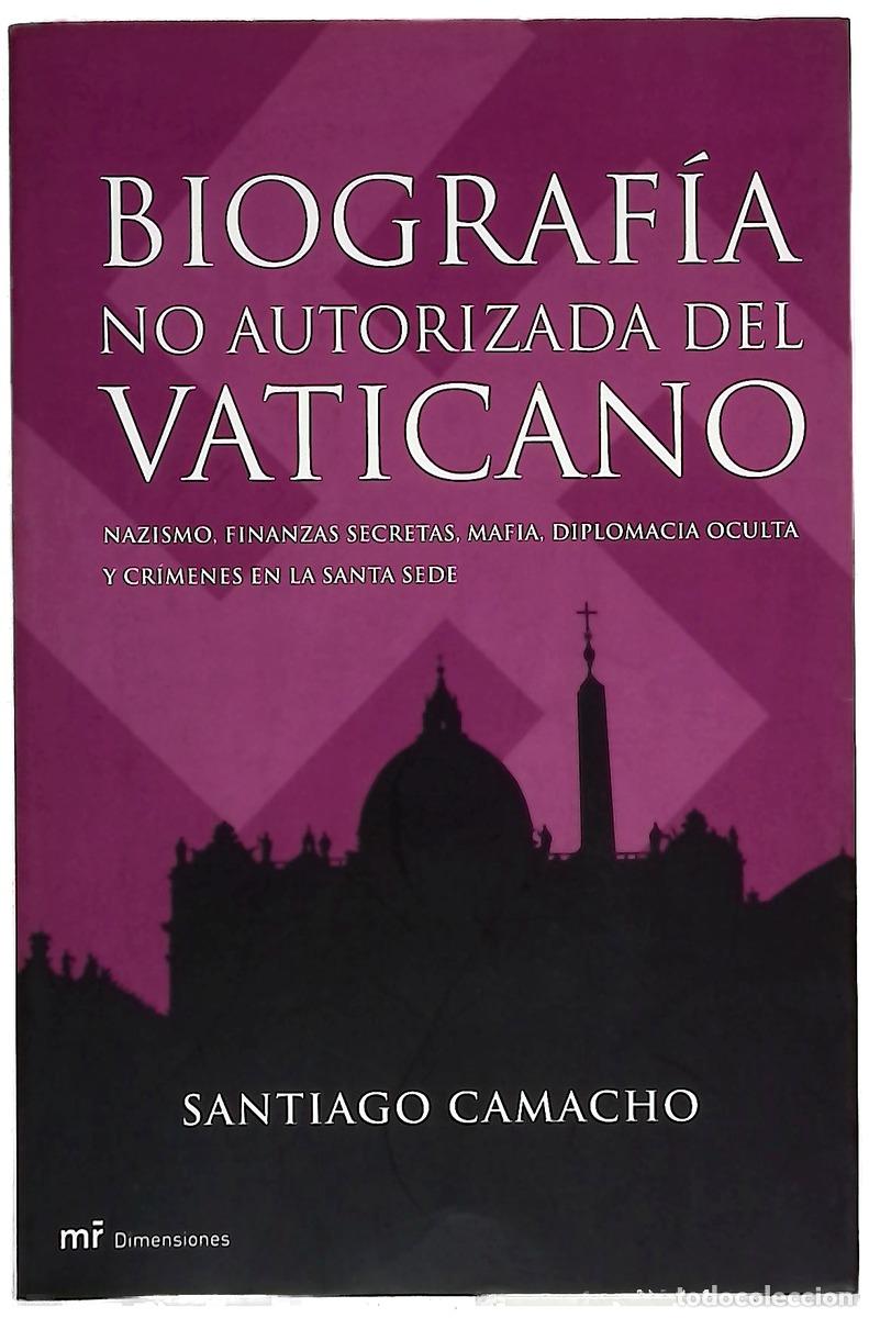 Libros: Biograf&iacute;a no autorizada del Vaticano nazismo, finanzas secretas, mafia, diplomacia oculta y cr&iacute;me...