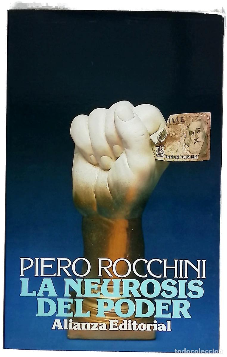 Libros: La neurosis del poder - Rocchini, Piero