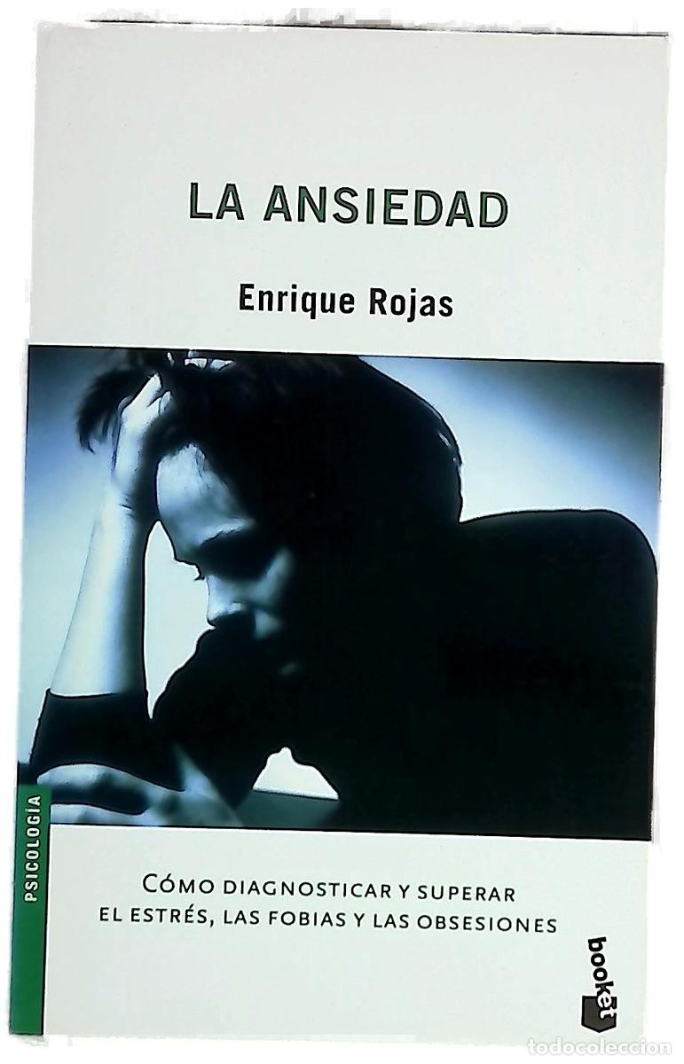 Libros: La ansiedad c&oacute;mo diagnosticar y superar el estr&eacute;s, las fobias y las obsesiones