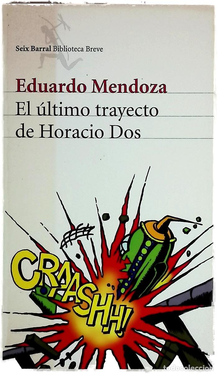 Libros: El &uacute;ltimo trayecto de Horacio Dos
