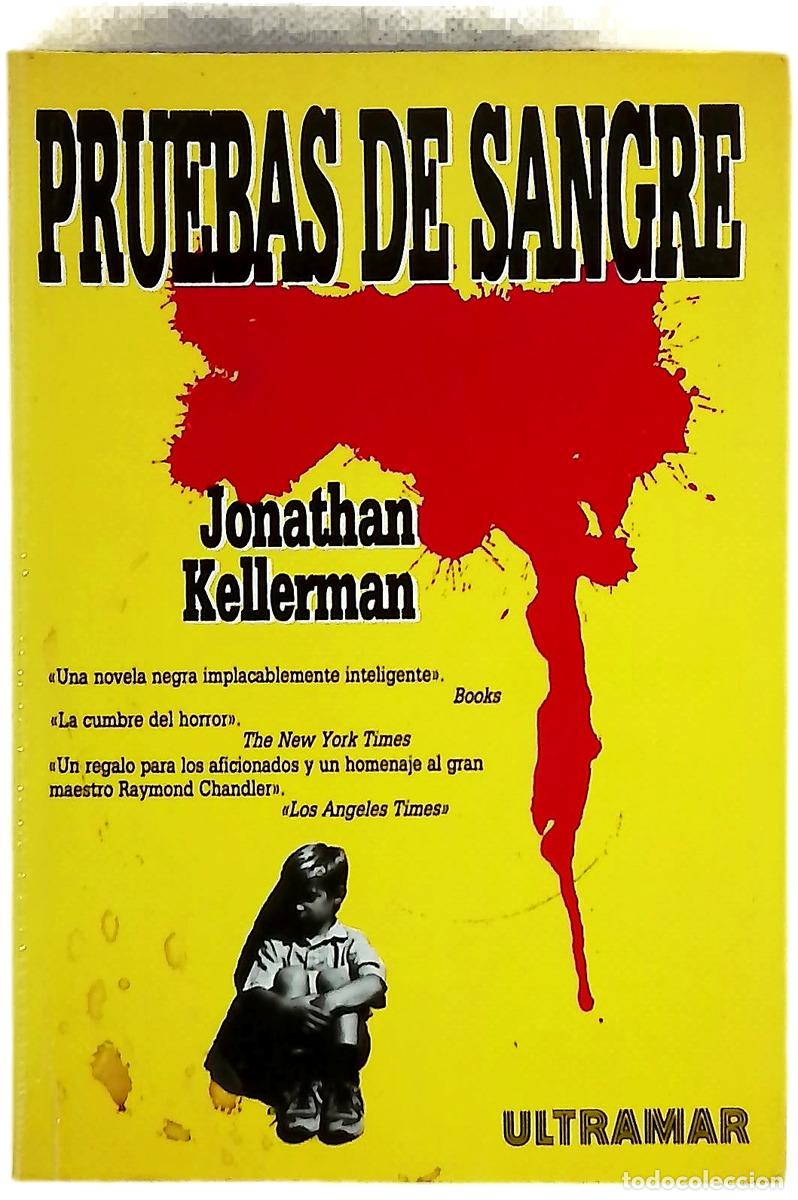Libros: Pruebas de sangre - Kellerman, Jonathan; Conill, V&iacute;ctor