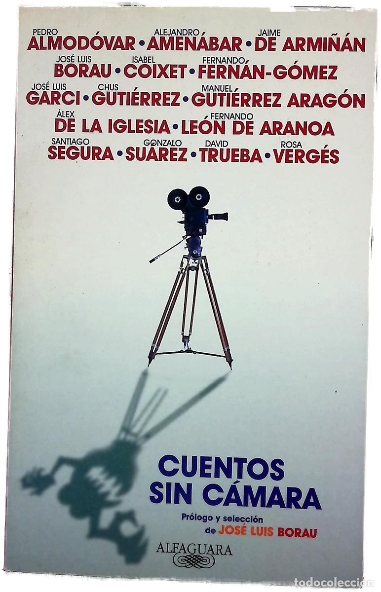 Libros: Cuentos sin c&aacute;mara - Borau, Jos&eacute; Luis