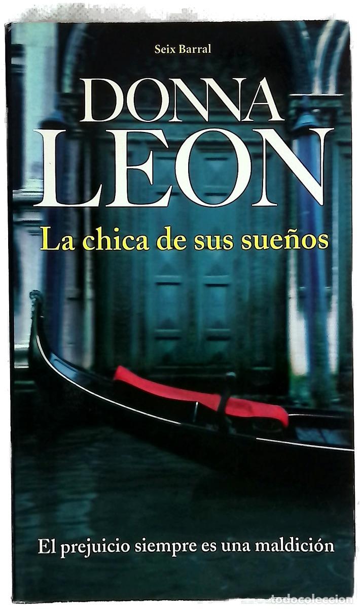 B&uuml;cher: La chica de sus sue&ntilde;os - Leon, Donna; Fuente, Ana Mar&iacute;a de la