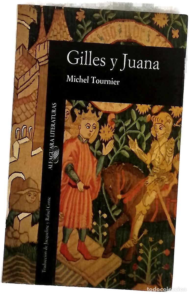 B&uuml;cher: Gilles y Juana - Tournier, Michel; Conte, Jacqueline; Conte, Rafael