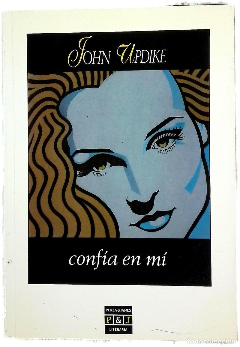 B&uuml;cher: Conf&iacute;a en mi - Updike, John