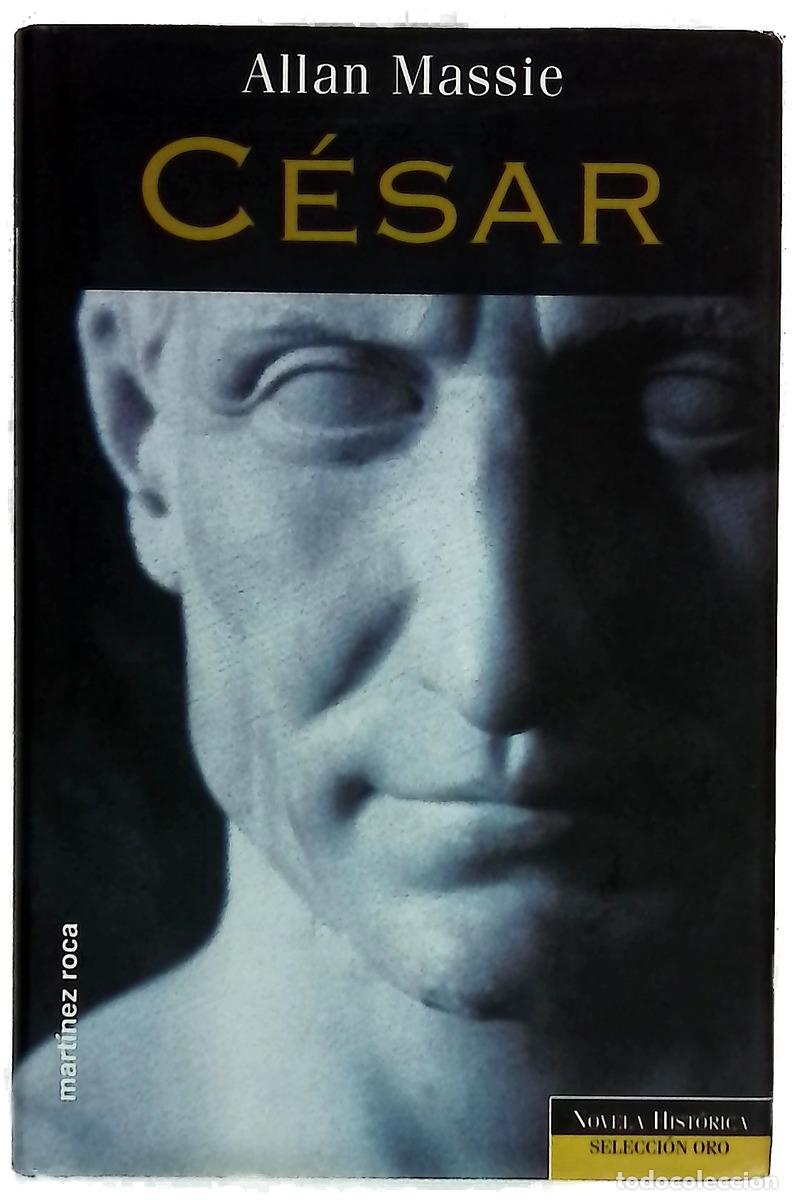 Libri di seconda mano: C&eacute;sar - Allan Massie