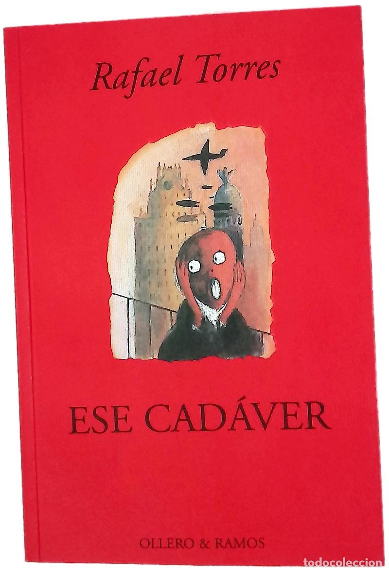 Libri di seconda mano: Ese cad&aacute;ver - Torres, Rafael