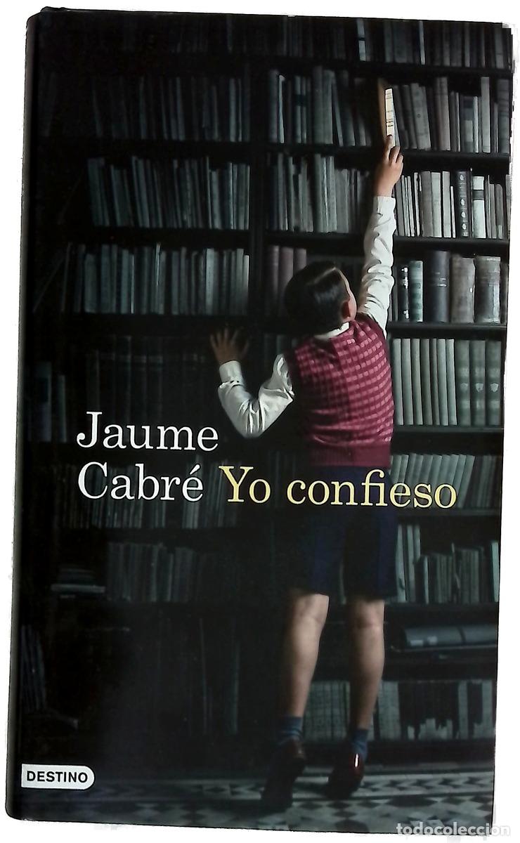 Livres: Yo confieso - Cabr&eacute;, Jaume; Carde&ntilde;oso, Concha