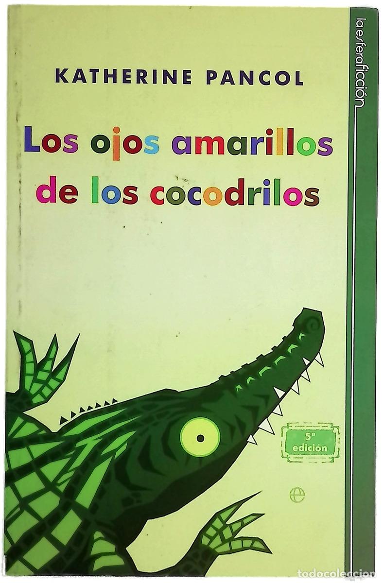 Livres: Los ojos amarillos de los cocodrilos