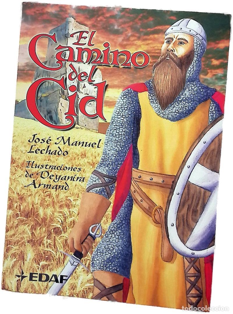 Livres: El camino del Cid - Lechado Garc&iacute;a, Jos&eacute; Manuel