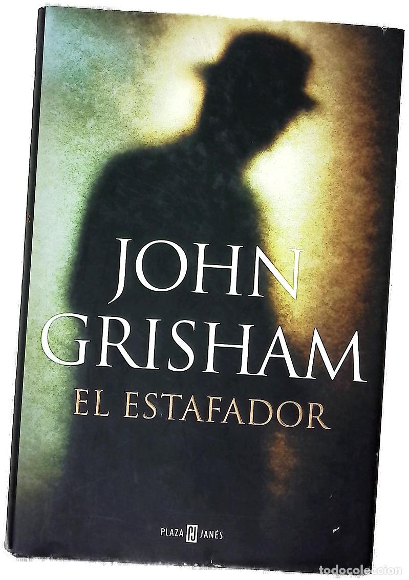 Livres: El estafador - Grisham, John; Homedes Beutnagel, Jofre