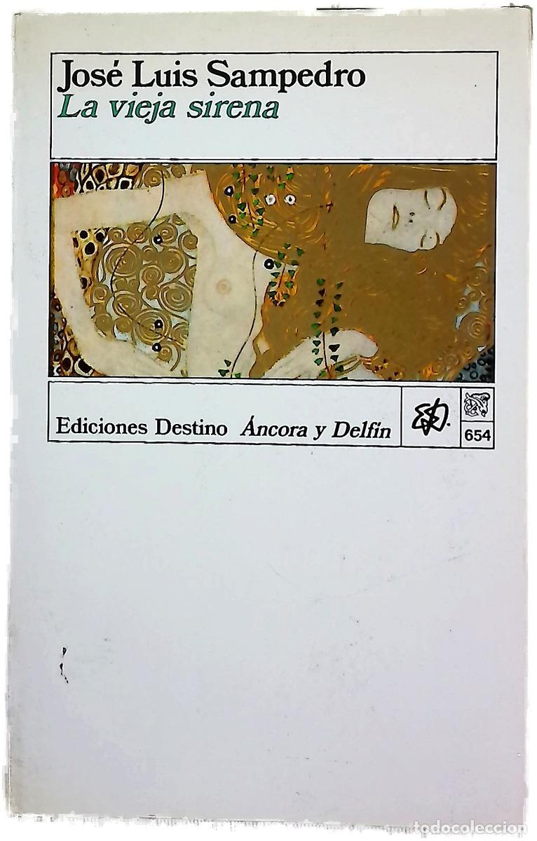 books: La vieja sirena - Sampedro, Jos&eacute; Luis