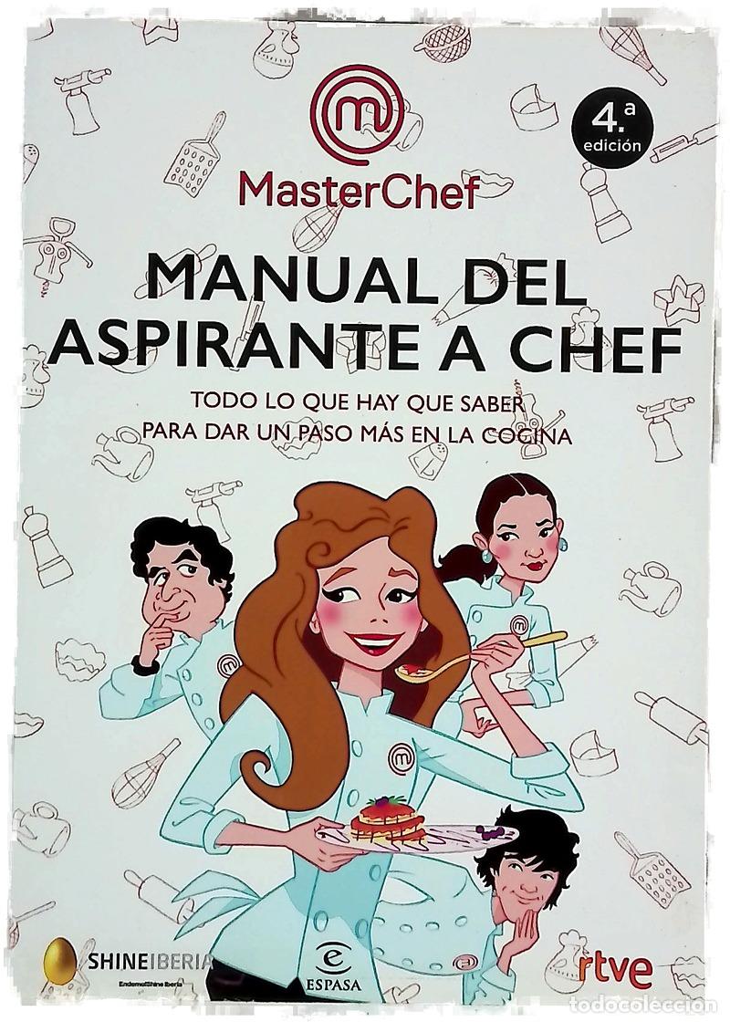 books: Manual del aspirante a chef : todo lo que hay que saber para dar un paso m&aacute;s en la cocina