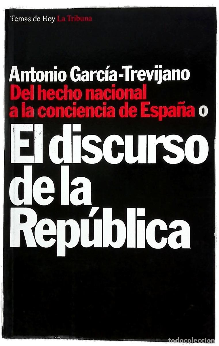 B&uuml;cher: Del hecho nacional a la conciencia de Espa&ntilde;a o El discurso de la rep&uacute;blica