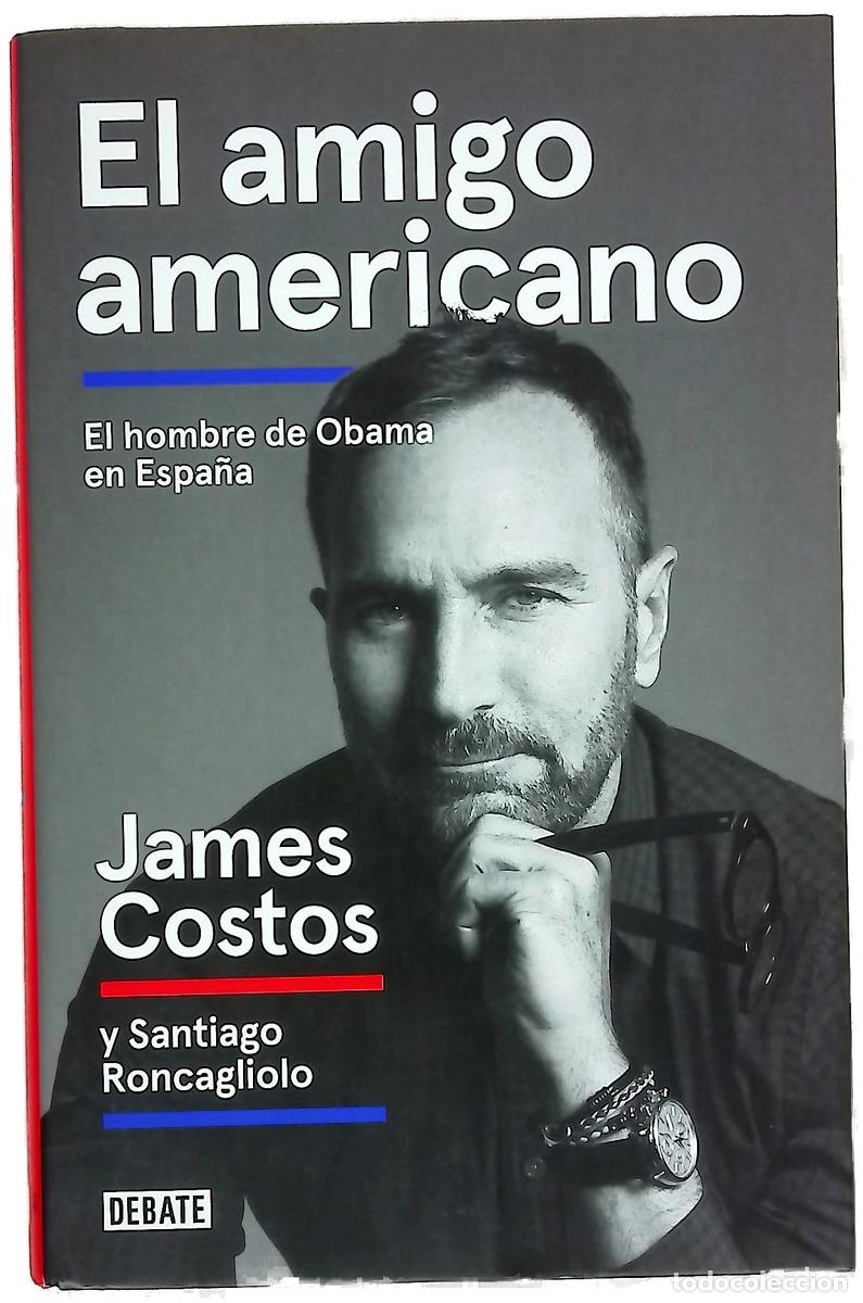 B&uuml;cher: El amigo americano : el hombre de Obama en Espa&ntilde;a