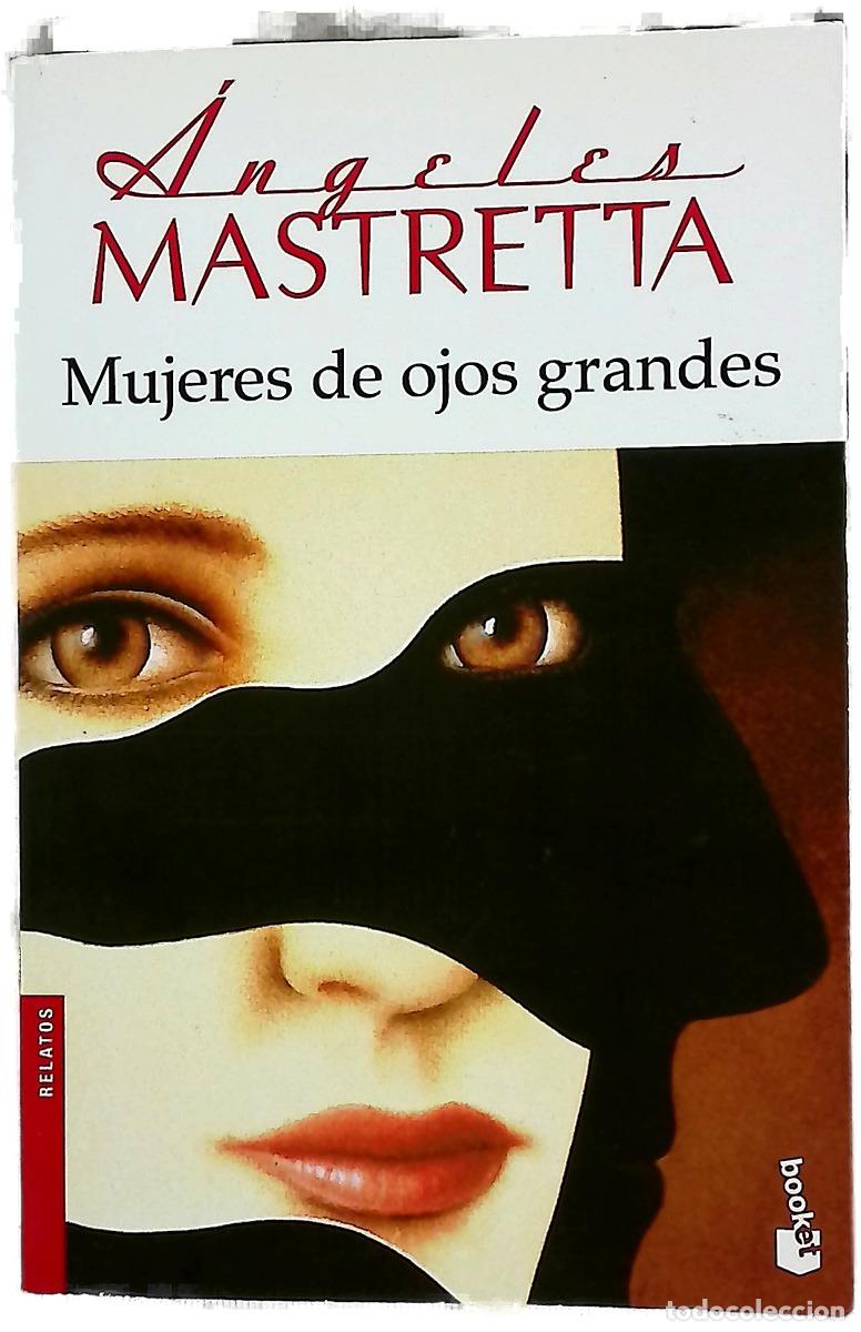 B&uuml;cher: Mujeres de ojos grandes - Mastretta, &Aacute;ngeles