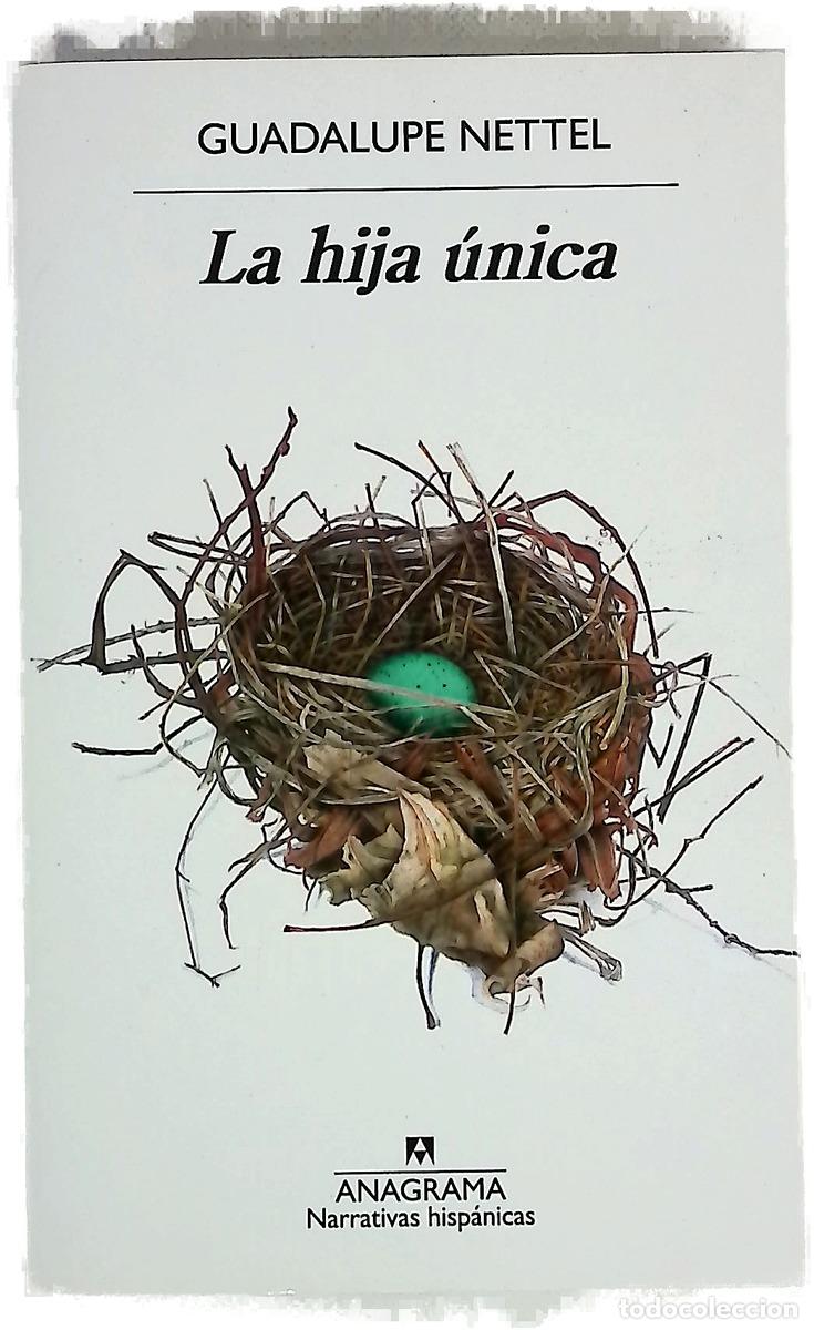 B&uuml;cher: La hija &uacute;nica - Nettel, Guadalupe