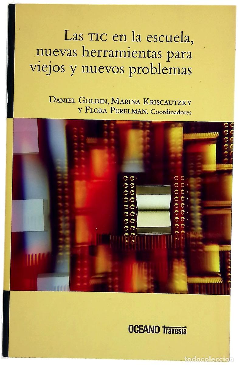 B&uuml;cher: Las TIC en la escuela : nuevas herramientas para viejos y nuevos problemas
