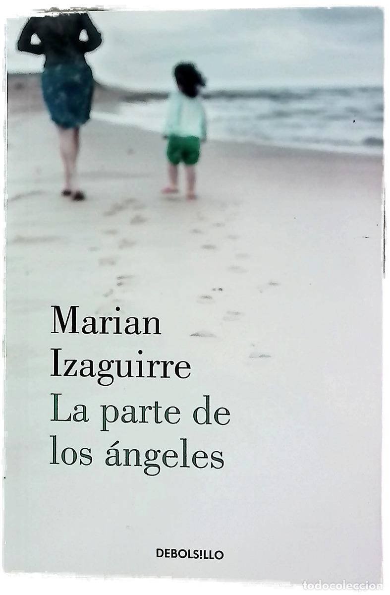 B&uuml;cher: La parte de los &aacute;ngeles - Izaguirre, Marian