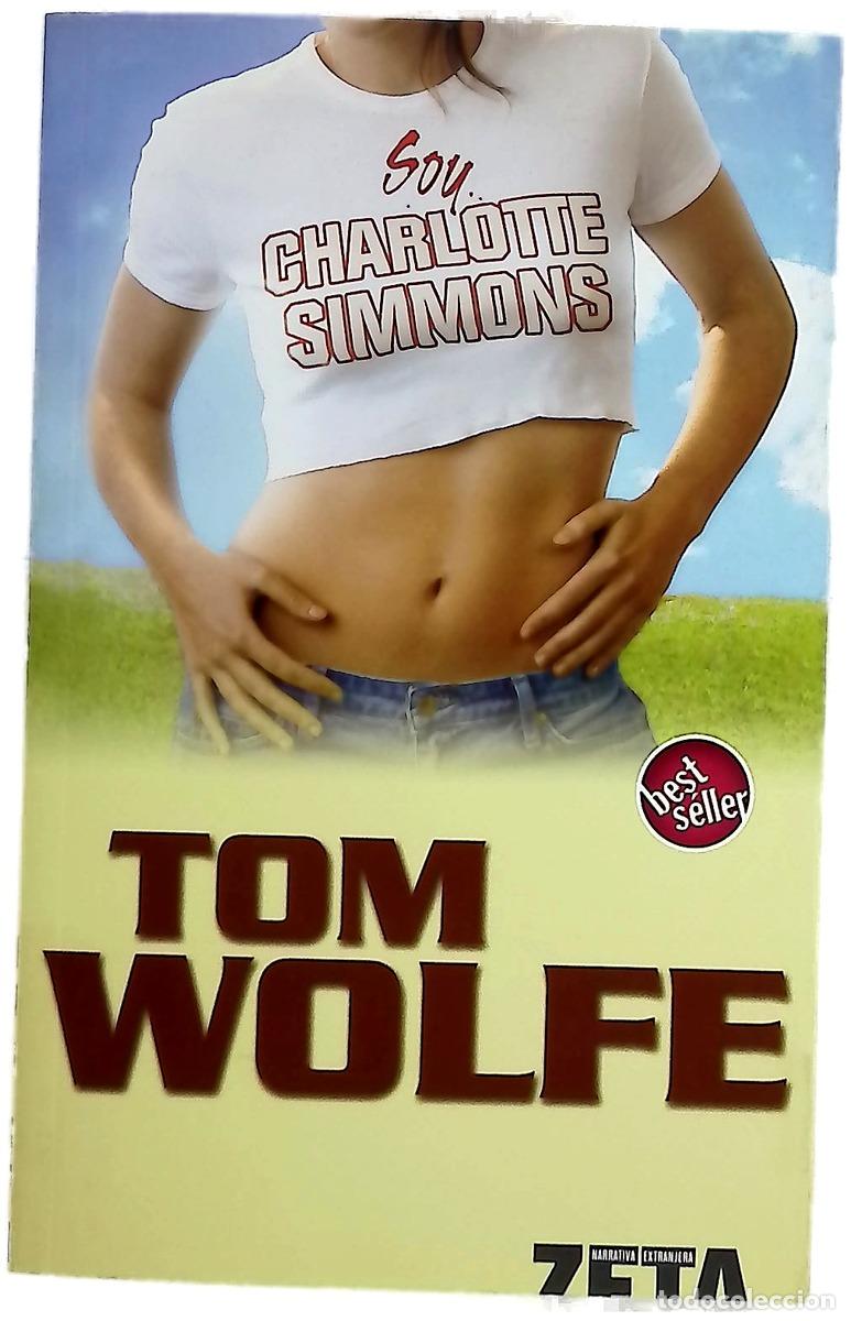 Livres: Soy Charlotte Simmons - Wolfe, Tom