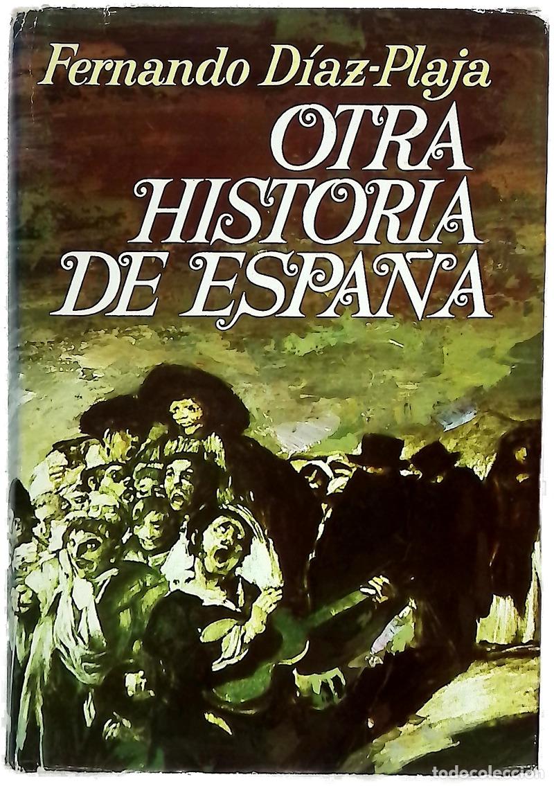 B&uuml;cher: Otra historia de Espa&ntilde;a - D&iacute;az-Plaja, Fernando