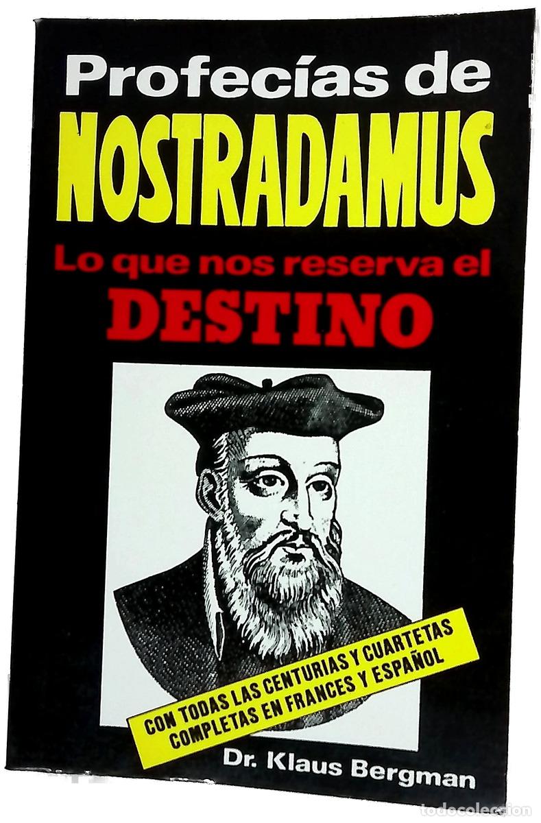 B&uuml;cher: Profec&iacute;as de Nostradamus lo que nos reserva el destino : con todas las Centurias y Cuartetas comp...