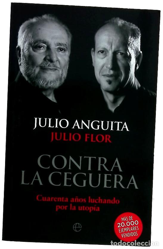 Livres: Contra la ceguera : cuarenta a&ntilde;os luchando por la utop&iacute;a