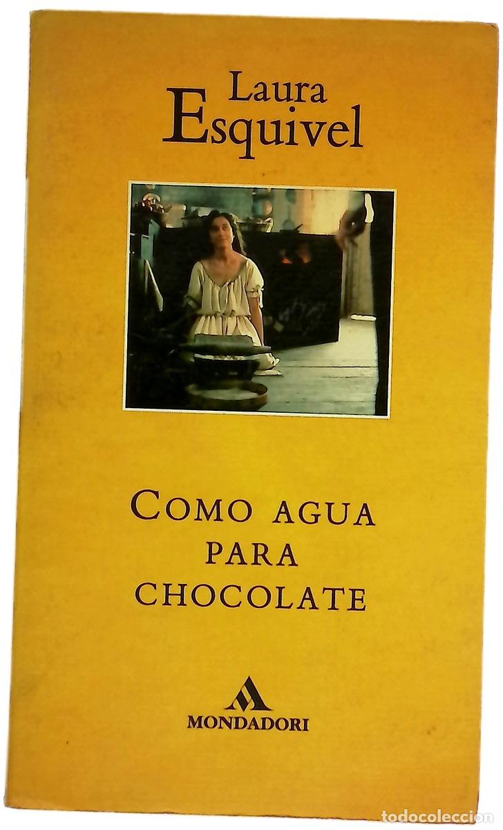 Libros: Como agua para chocolate novela de entregas mensuales, con recetas, amores y remedios caseros