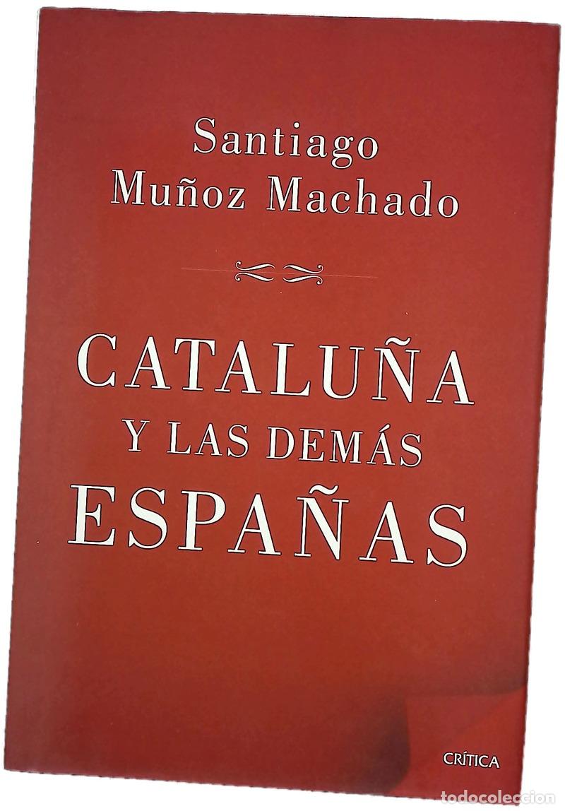 Libros: Catalu&ntilde;a y las dem&aacute;s Espa&ntilde;as