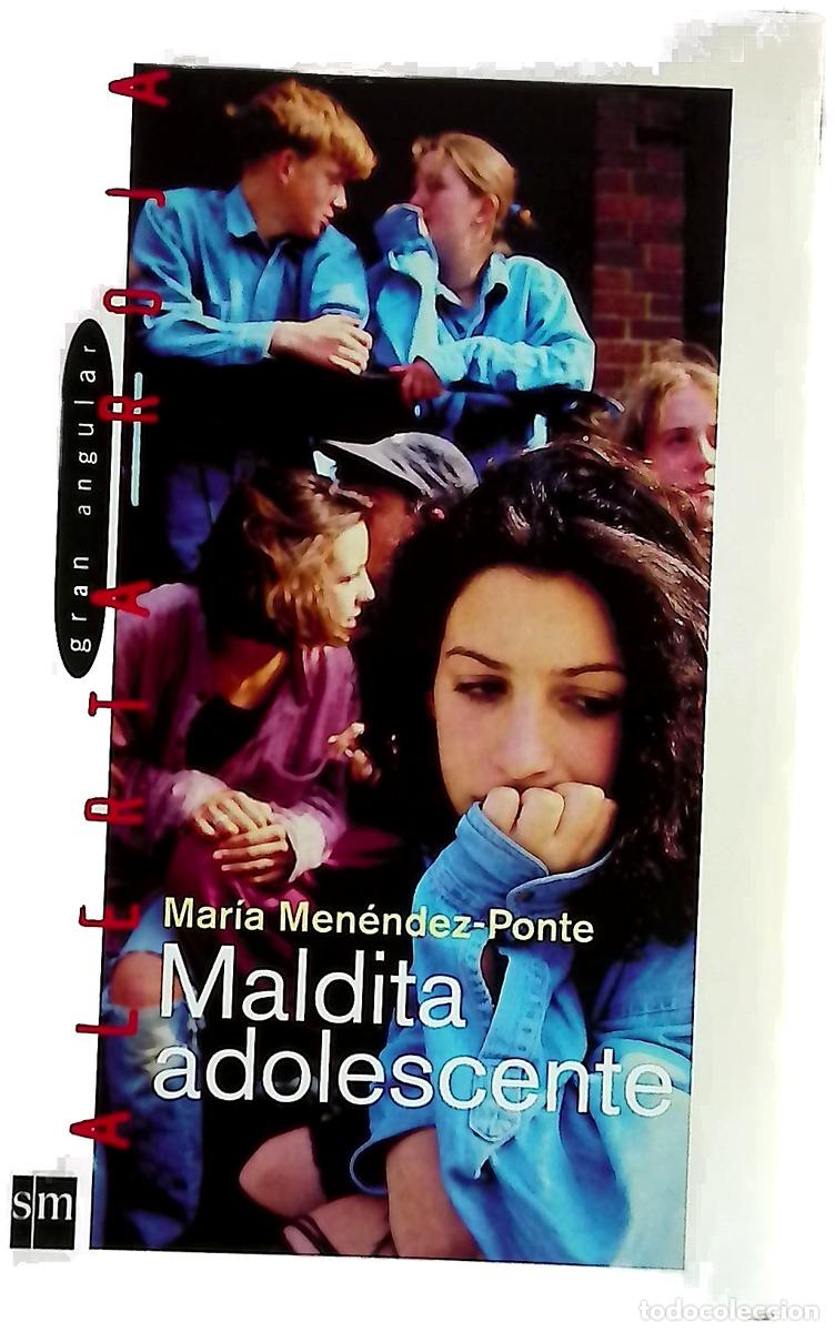 Livres: Maldita adolescente - Men&eacute;ndez-Ponte, Mar&iacute;a