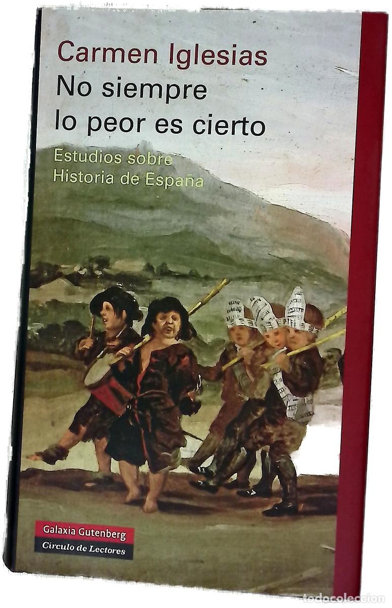 Livres: No siempre lo peor es cierto estudios sobre historia de Espa&ntilde;a