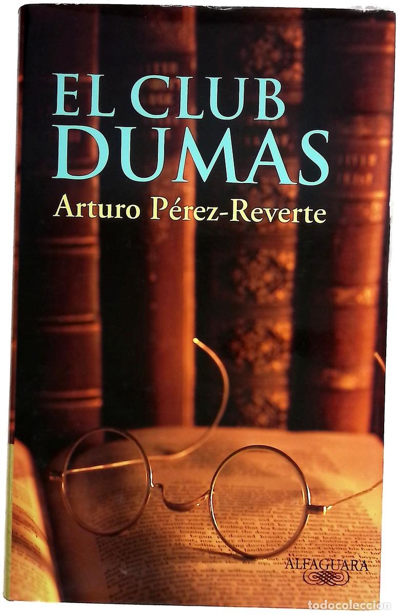 B&uuml;cher: El club Dumas - P&eacute;rez-Reverte, Arturo