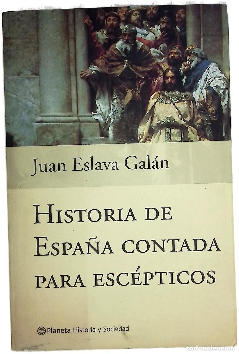 B&uuml;cher: Historia de Espa&ntilde;a contada para esc&eacute;pticos