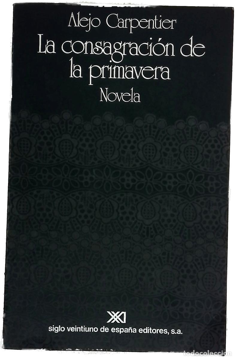 B&uuml;cher: La consagraci&oacute;n de la primavera novela