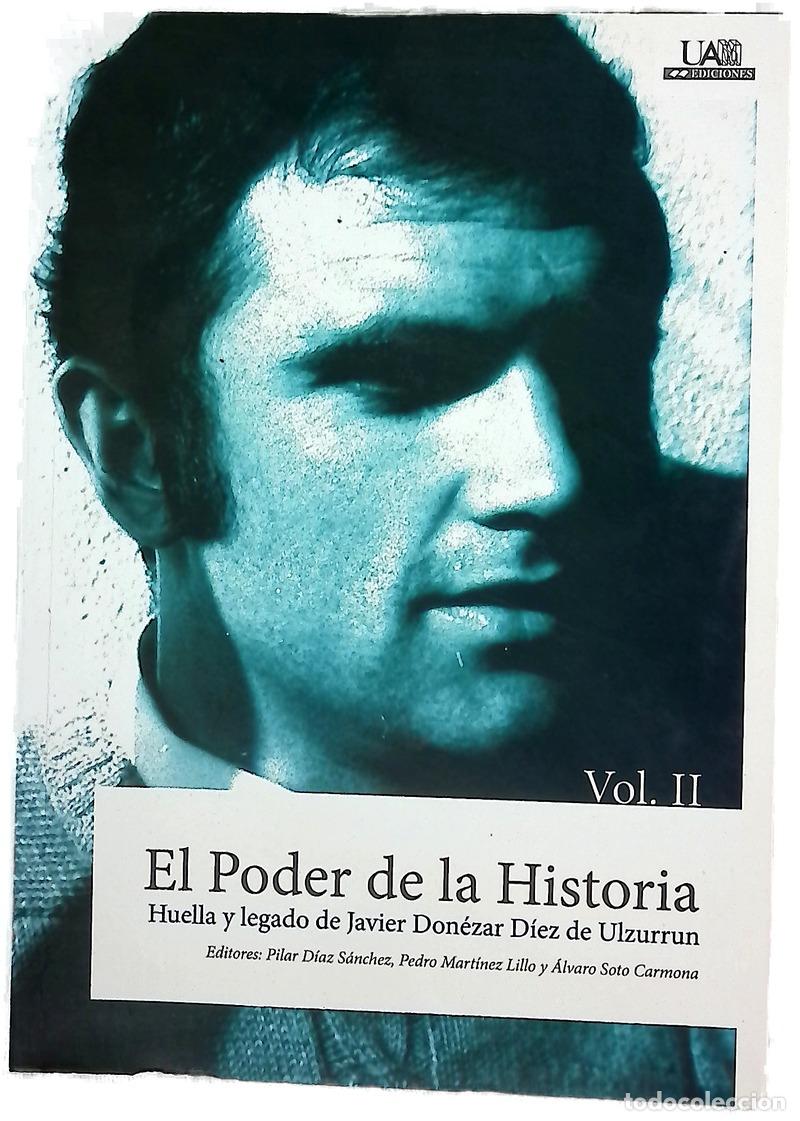 Livres: El poder de la historia : huella y legado de Javier M&ordf; Don&eacute;zar D&iacute;ez de Ulzurrun